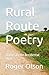 Rural Route Poetry by Roger Olson