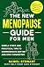 The New Menopause Guide for Men by Daniel Stewart