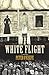 White Flight by Peter O'Keefe