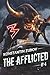 The Afflicted (Book 4): A LitRPG Apocalypse Adventure Series