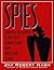 Spies: A Narrative Encyclopedia of Dirty Tricks and Double Dealing from Biblical Times to Today