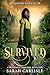 Survived: A Princess's Goos...