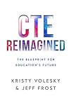 CTE Reimagined: T...