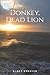 Live Donkey, Dead Lion