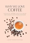 Why We Love Coffe...