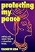 Protecting My Peace: Embrac...
