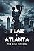 Fear in Atlanta: The Child ...