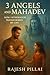 3 Angels and Mahadev by Rajesh Pillai