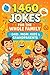 1460 Jokes : For the whole ...