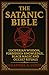 The Satanic Bible by Seraphiel A. Veyne The Satanic Bible by Seraphiel A. Veyne