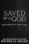 Saved by a God by Michelle Heard