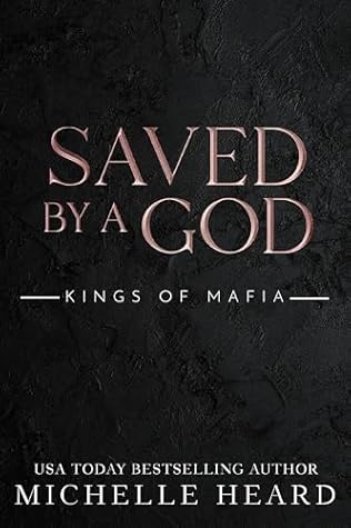 Saved by a God (Kings of Mafia #10)