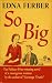 So Big by Edna Ferber So Big by Edna Ferber