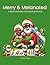Merry and Melanated: A Blac...