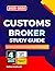 CUSTOMS BROKER Study Guide ...