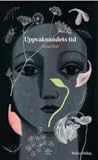 Uppvaknandets tid by Mona Drar