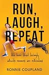 Run, Laugh, Repea...