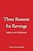 Three Reasons for Revenge: The must-read gripping fiction suspense book this season