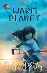 The Warm Planet