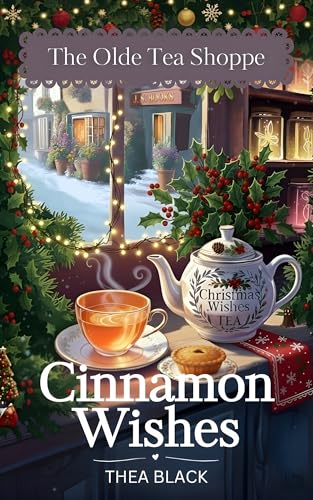 Cinnamon Wishes (The Olde Tea Shoppe Book 4)