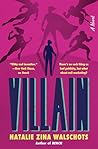 Villain by Natalie Zina Walschots Villain by Natalie Zina Walschots