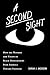 A Second Sight: How the Wonder and Vision of Black Mediamakers Push America Toward Freedom