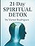 21 Day Spiritual Detox by Victor H. Rodriguez