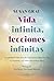 Vida infinita, lecciones in...