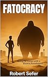 Fatocracy: Being ...