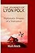 THE JOURNEY OF LYON POLK by Mark Reich