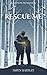Rescue Me by Aspen Hartley