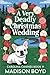 A Very Deadly Christmas Wedding by Madison  Boyd A Very Deadly Christmas Wedding by Madison  Boyd