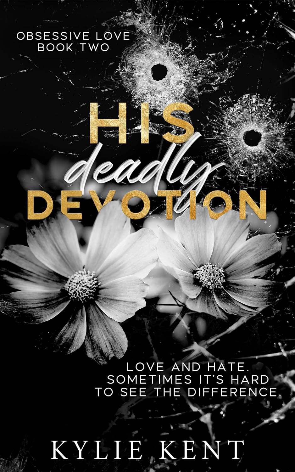 His Deadly Devotion (Obsessive Love #2)