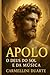 Apolo – O Deus do Sol e da ...