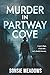 Murder in Partway Cove: A q...