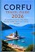 Corfu Travel Guide 2026: A ...