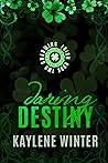 Daring Destiny by Kaylene Winter