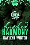 Hushed Harmony by Kaylene Winter Hushed Harmony by Kaylene Winter
