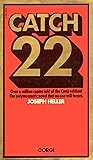 Catch 22 by Joseph Heller Catch 22 by Joseph Heller
