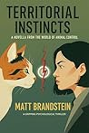 Territorial Instincts (The Sentience Protocols) Territorial Instincts (The Sentience Protocols)