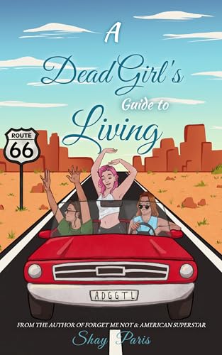 A Dead Girl's Guide to Living (Kindle Edition)