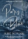 PARIS BLUE: a mem...