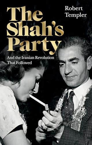 The Shah’s Party: And the Iranian Revolution That Followed (Kindle Edition)