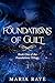 Foundations of Guilt by Maria  Raye