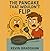 The Pancake that wouldn't flip by Kevin Bradshaw