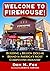 Welcome to Firehouse! by Don M. Fox