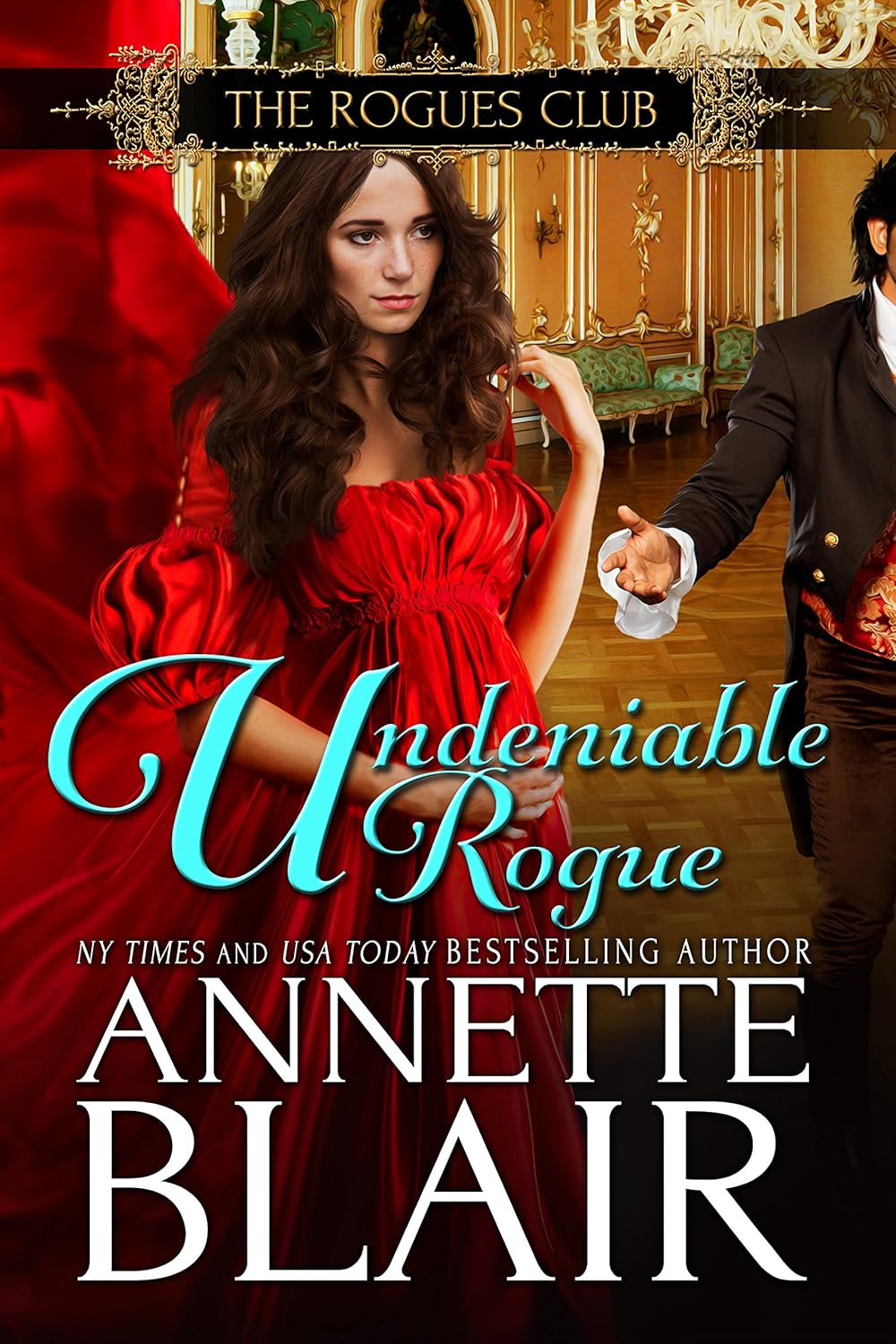 An Undeniable Rogue (Rogues Club, #1)