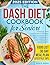 The Dash Diet Cookbook for ...