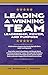 Leading a Winning Team: Lea...