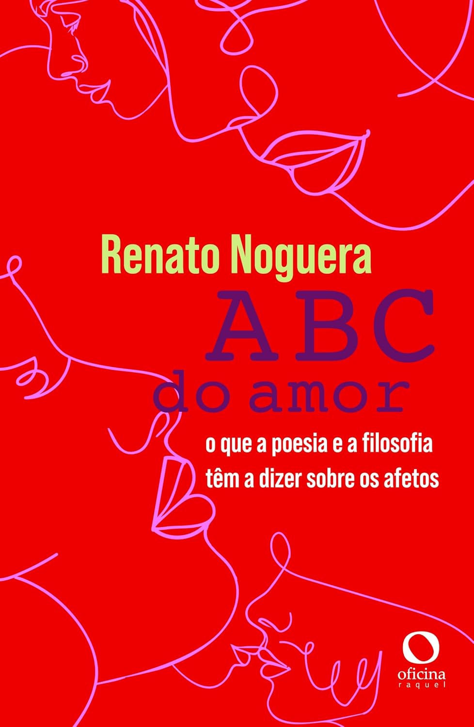 A B C do amor: o que a poesia e a filosofia têm a dizer sobre os afetos
